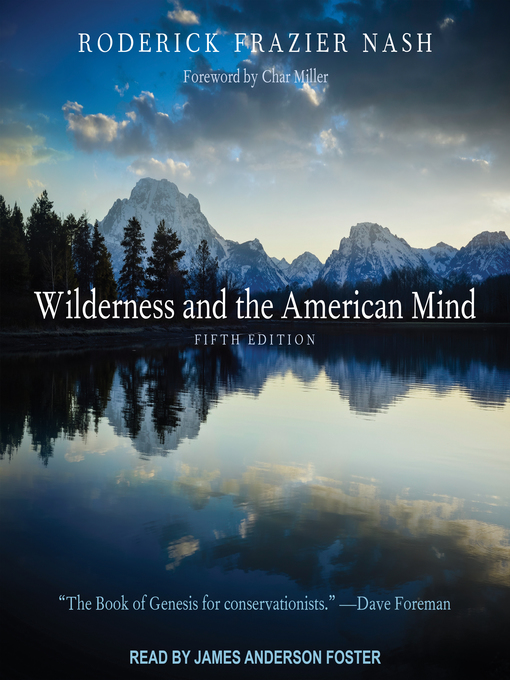 Title details for Wilderness and the American Mind by Roderick Frazier Nash - Available